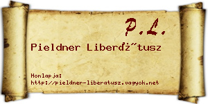 Pieldner Liberátusz névjegykártya